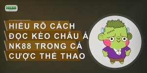 Hiểu rõ cách đọc kèo châu Á NK88 trong cá cược thể thao