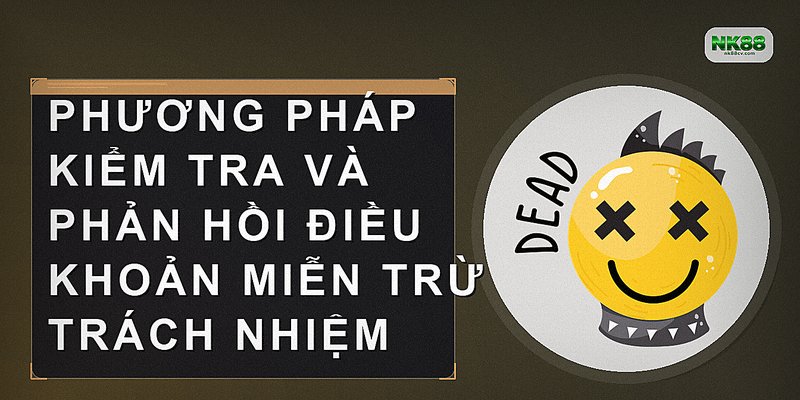 Phương pháp kiểm tra và phản hồi điều khoản miễn trừ trách nhiệm